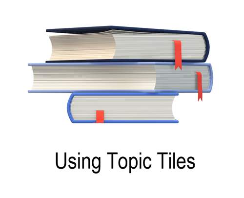 Using Topic Tiles